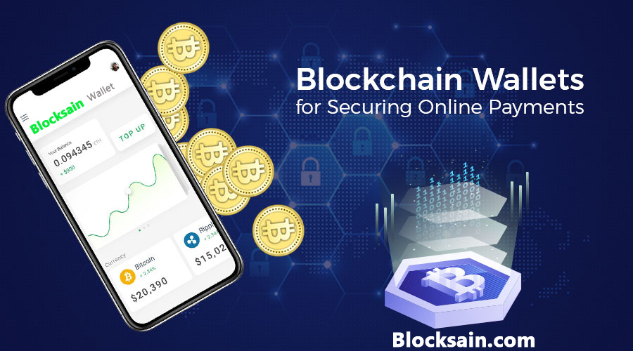 Blockchain-Wallets-for-Securing-Online-Payments-Blocksain.jpg