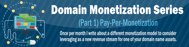 Domain-Monetization-Series-Part1-Pay-Per-Monetization.png