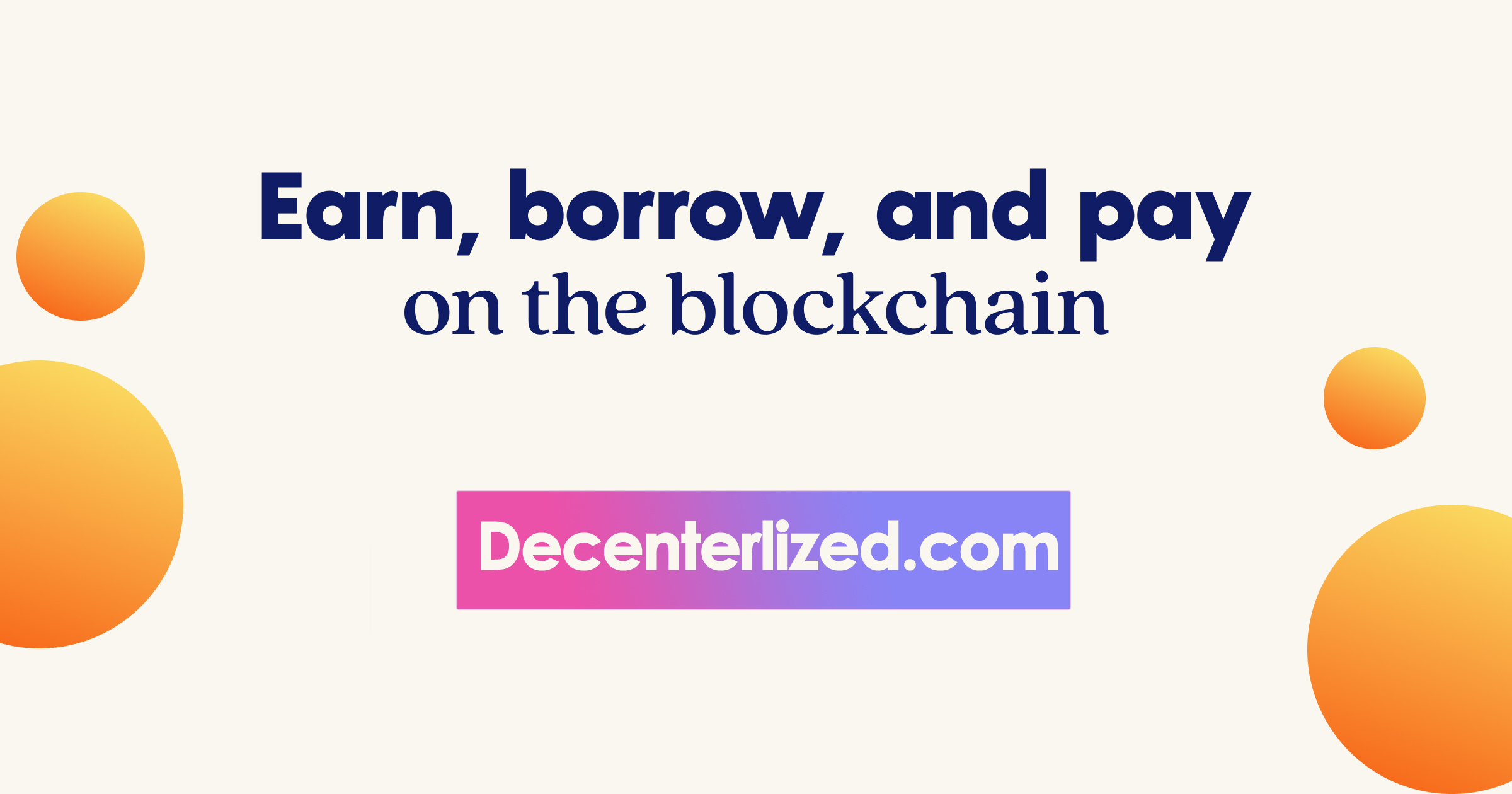 earn borrow and pay on the blockchain decentralized.jpg