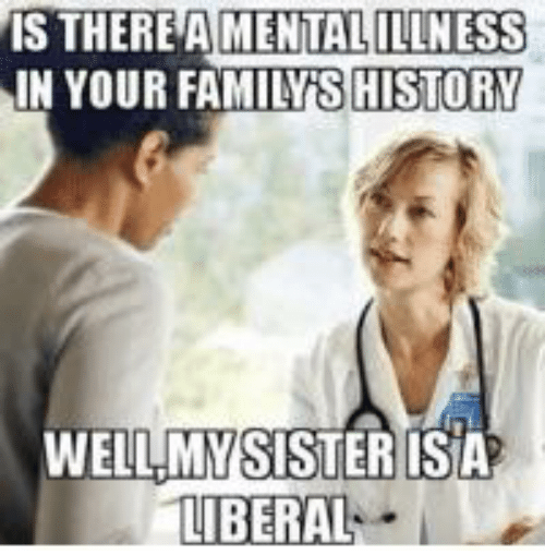 is-thereamental-in-your-familis-illness-history-well-mysisterisa-liberal-38577894.png