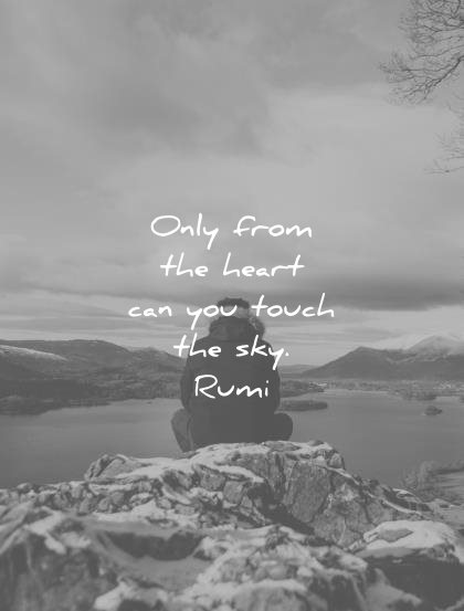 rumi-quotes-only-from-the-heart-can-you-touch-the-sky-wisdom-quotes.jpg
